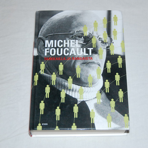 Michel Foucault Tarkkailla ja rangaista